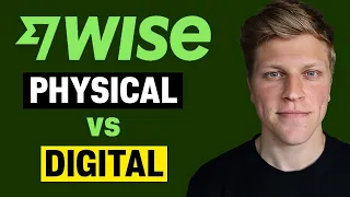 Wise Physical Card vs Digital Card (2024)