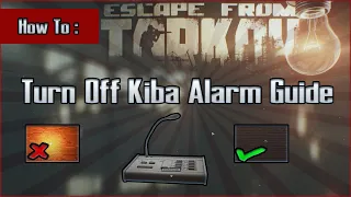 How to Turn Off the Kiba Alarm - Interchange - Escape From Tarkov EFT Tutorial Guide