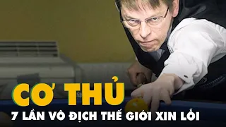 Vì sao huyền thoại billiards bảy lần vô địch thế giới xin lỗi cơ thủ Việt Nam?