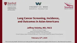 Lung cancer Screening, Incidence, and Outcomes in Asian Americans (1 minute version)