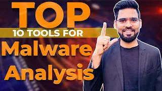 Top 10 tools for Malware Analysis | Learn Malware Analysis and Security Flaws | Rajneesh Gupta