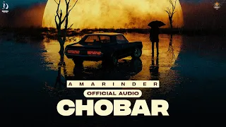 Chobar : Amarinder | Yaarvelly Productions | Latest Punjabi Songs 2022 | New Punjabi Songs 2022
