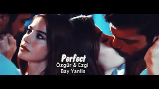 Özgür & Ezgi | Bay Yanlis | Perfect