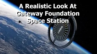 A Realistic Look At The Gateway Foundation & Von Braun Station