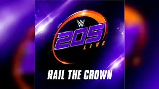 WWE 205 Live Theme Song by CFO$ - Hail the Crown [feat.  From Ashes to New] (1 Hour Version)
