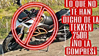 No Compres esta moto, Antes de mirar este video!!! (TEKKEN 250R)