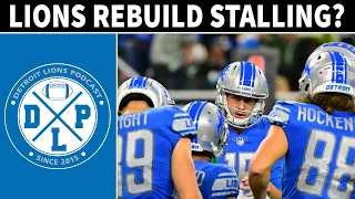 Detroit Lions Rebuild Stalling? | Detroit Lions Podcast