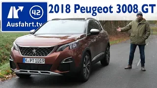 2018 Peugeot 3008 2.0 BlueHDi GT  - Kaufberatung, Test, Review