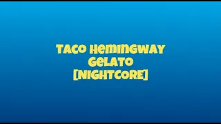 Taco Hemingway - Gelato (prod. Rumak) [NIGHTCORE]