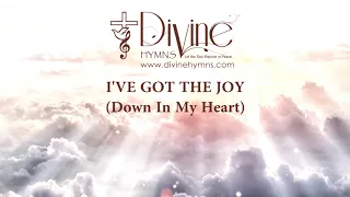 I've Got The Joy Joy Joy Joy (Down In My Heart) Song Lyrics | Divine Hymns Prime