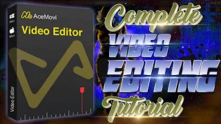 AceMovi Video Editor 2023 Complete Video Editing Tutorial for Beginners