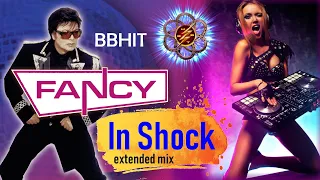 FANCY -  In Shock (extended mix & videomix)