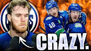 IT'S JUST GETTING CRAZIER FOR THE VANCOUVER CANUCKS (And Edmonton Oilers)