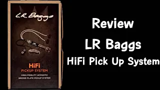 รีวิว LR Baggs HiFi สุดยอด Pick Up ของคนรักอะคูสติก