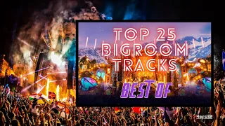 [Top 25] Big Room | Tracks | Best Of [4OFS32]