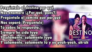 Greeicy, Ft Nacho Destino Letra