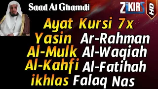 Ayat Kursi 7x,Surat Yasin,Ar Rahman,Al Waqiah,Al Mulk,Al Kahfi + Ikhlas,Falaq,An Nas, Saad Al Ghamdi