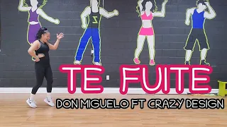 Te Fuite - Don miguelo ft Crazy Design - zumba choreography