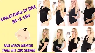 Einleitung 38 SSW / Die letzten Tage vor der Geburt / Endspurt / Akupunktur Schwangerschaft