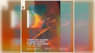 Armin van Buuren & Diane Warren - Live On Love (Extended Mix) (ft. My Marianne) [Armada Music]