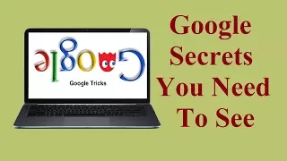 Google Secrets Tricks You Need To Know!!