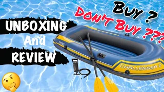 Intex Boat - Unboxing & Review | Inflatable Boat | Challenger 2