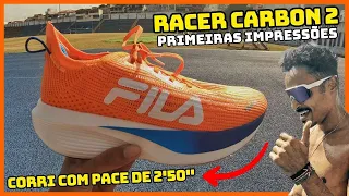 FILA RACER CARBON 2 | CORRI COM PACE DE 2’50” | PRIMEIRAS IMPRESSÕES
