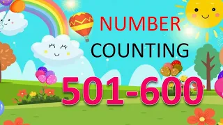 Counting from 501 to 600 || Number counting 501 to 600 || 501 से 600 तक Maths- Counting 501 to 600