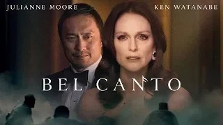 Bel Canto movie trailer starring Julianne Moore & Ken Watanabe