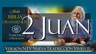 2 CARTA DE JUAN ✅ AUDIO BIBLIA NTV 📘 DRAMATIZADA   NUEVA TRADUCCIÓN VIVIENTE