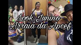 VLOG Look Junino / Arraiá da Apcef Rondônia