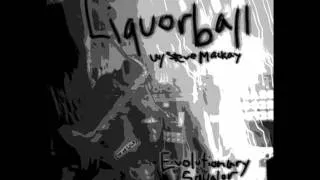 Liquorball - Evolutionary Squalor II