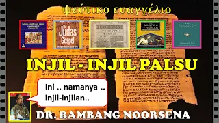 🌈Injil-Injil palsu.Bambang Noorsena terbaru‼