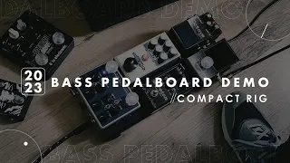 MY 2023 BASS PEDALBOARD DEMO - COMPACT RIG