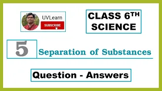 Class 6th Science Chapter 5: Separation of Substances - Question-Answers (English Medium)