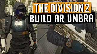 THE DIVISION 2 ► MON BUILD AR UMBRA INITIATIVE