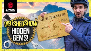 The Best Mountain Bike Destinations You May Not Have Heard Of? | Dirt Shed Show 431