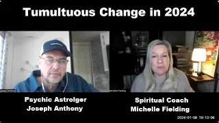 Tumultuous Change in 2024!!  Michelle Fielding  & Joseph P Anthony