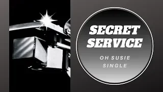 Secret Service - Oh Susie SINGLE