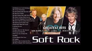 Lobo, Air Supply, Rod Stewart, Michael Bolton, Bryan Adams, Bee Gees || Soft Rock 70s & 80s