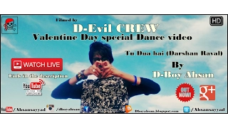 Tu Dua Hai- Darshan Raval | Valentine Day Special  Lyrical Feel Dance Video | D- Boy Ahsan