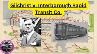 Gilchrist v. IRT Co. | Forgotten History Explained