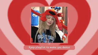 [𝐩𝐥𝐚𝐲𝐥𝐢𝐬𝐭] 🔥 kpop playlist to make you dance 🌹