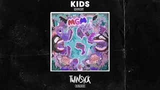 MGMT - Kids (TWINSICK Remix)