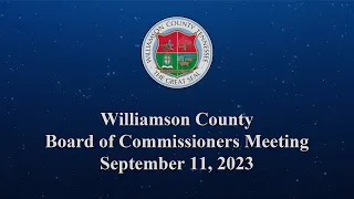 Williamson County Board of Commissioners Meeting - September 11, 2023