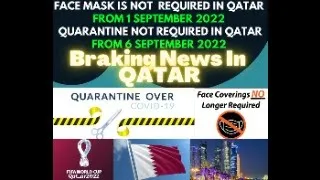 Big News NO Required Quarantine any more Travel policy change from 6 Sep 2022 #Qatar