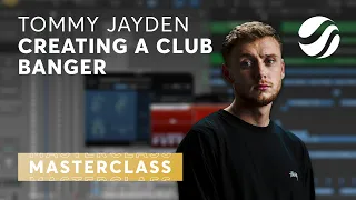 How to create a CLUB BANGER with Tommy Jayden | FHM Producer Program