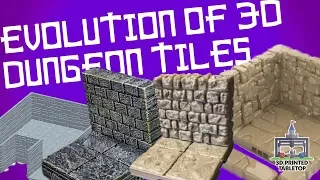 The Evolution of 3D Printed Dungeon Tiles