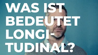 Was bedeutet Longitudinal? - SCIENCE IN A MINUTE by SSPH+