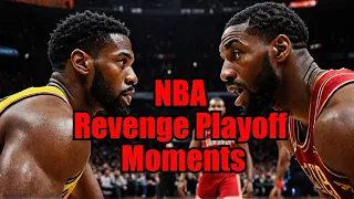 NBA Most Viral 'Revenge Playoff' Moments In Basketball History